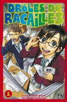 Couverture Drôles de racailles Tome 1